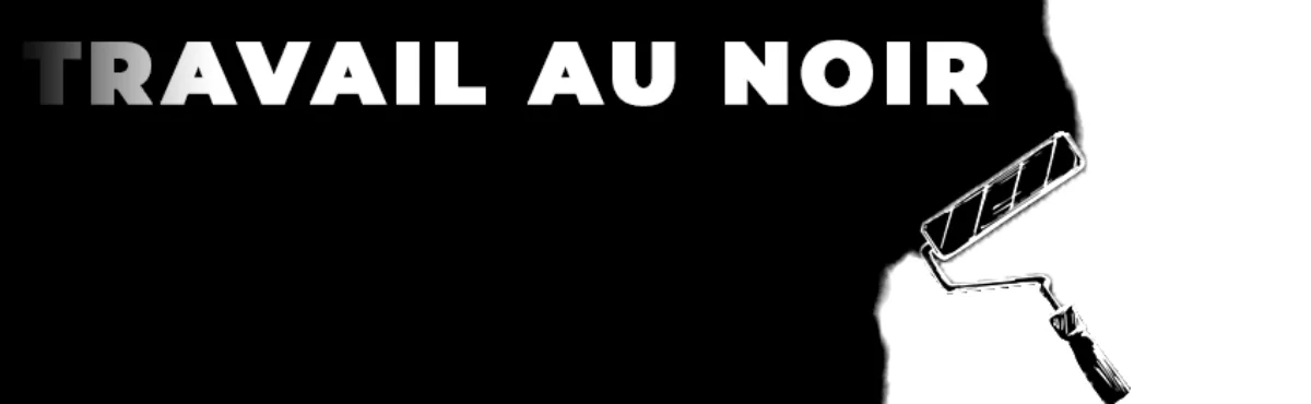 6 raisons de refuser le travail au noir dans le bâtiment